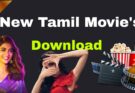 How to Watch New Tamil Movies in HD Quality 2024